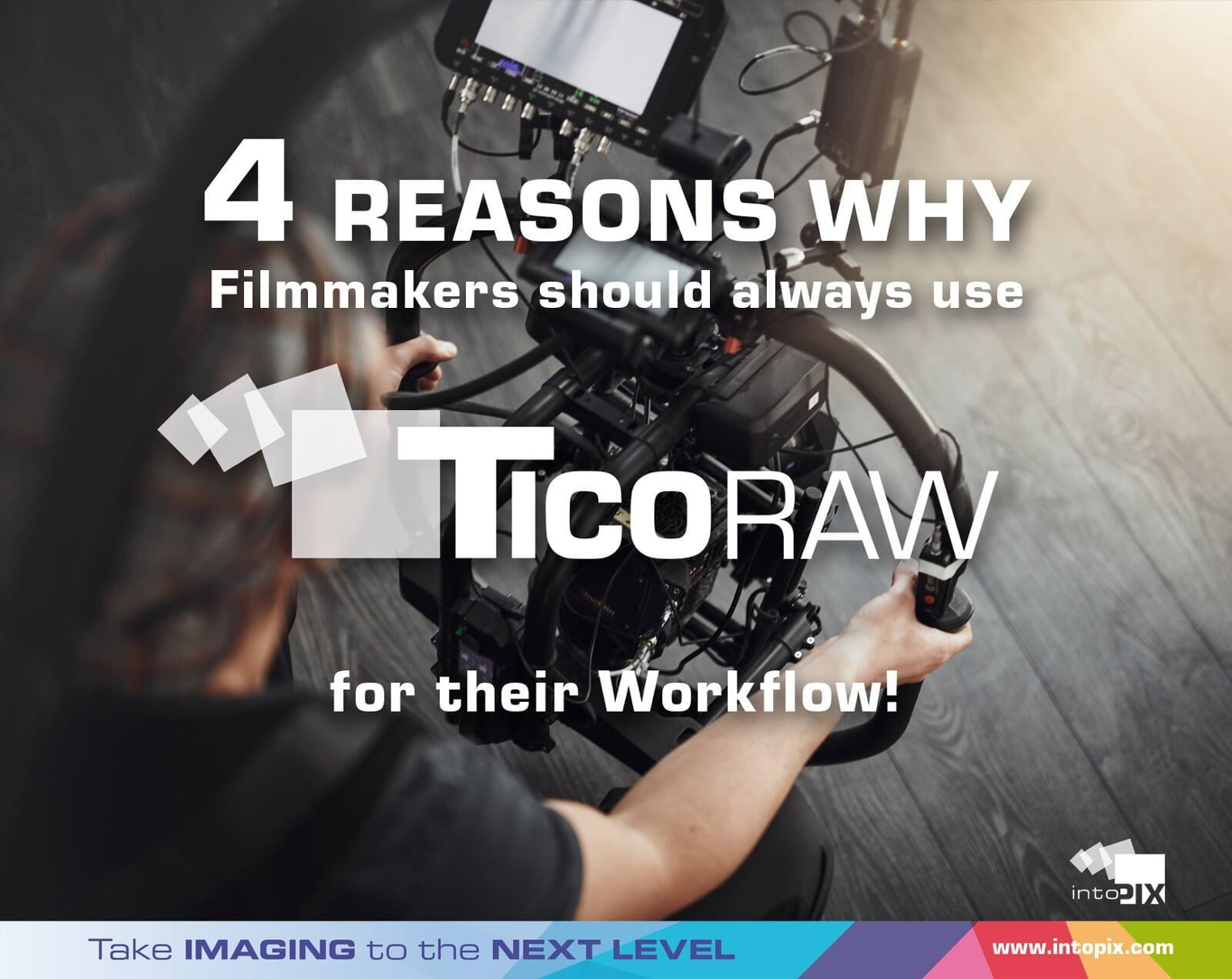 4 Reasons why as a filmmaker, I use TicoRAW for my workflow 